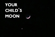 Your Child's Moon
